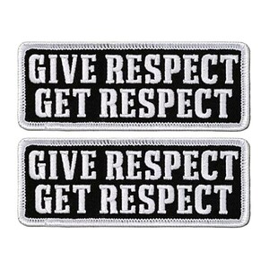 May include: Two black embroidered patches with white stitching. The patches read "Give Respect Get Respect".