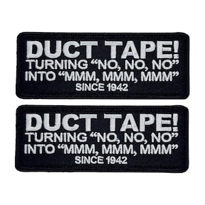 Duct Tape Since 1942 Embroidered Patch - 2pc 4 x 1.5 Inch Iron On or Sew On