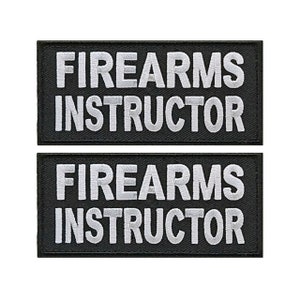 May include: Two black embroidered patches with white text that reads "FIREARMS INSTRUCTOR".