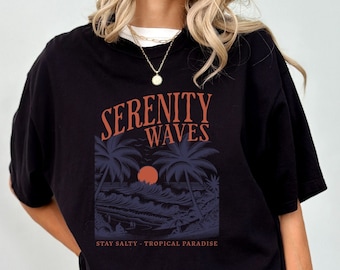 Serenity waves Comfort Color Shirt, Stay Salty Comfort Color Oversized Tshirt, Beach Tropical paradise T-shirt, Comfort Weekend Lake Tee