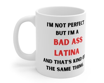 coffe mug Latina Mug Spanish Mug latina Mug Mexican Mug Mexican American Gifts Dramatica Tea Cup