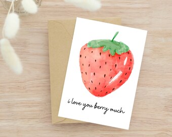 Printable greeting card I Love You Berry Much Strawberry