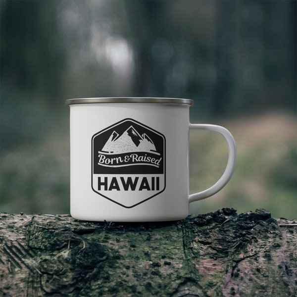 Hawaii Born and Raised Enamel Camping Mug Oahu Honolulu Maui Kona Coffee Islands Volcanoes