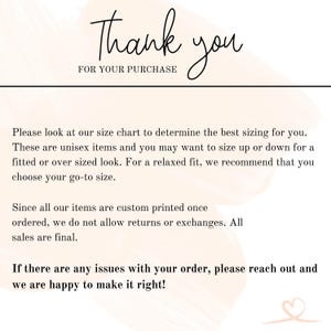 May include: A graphic with the words "Thank you" in a cursive font, followed by "FOR YOUR PURCHASE." Additional text advises customers to consult the size chart for unisex items and notes that returns are not accepted.