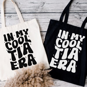 Tia Bag, tia tote bag, gift for tia, tia gift, gift for tia birthday, tia birthday gift, in my cool tia era, in my cool tia era tote bag