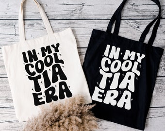 Tia-tas, tia draagtas, cadeau voor tia, tia cadeau, cadeau voor tia verjaardag, tia verjaardagscadeau, in my cool tia era, in my cool tia era draagtas
