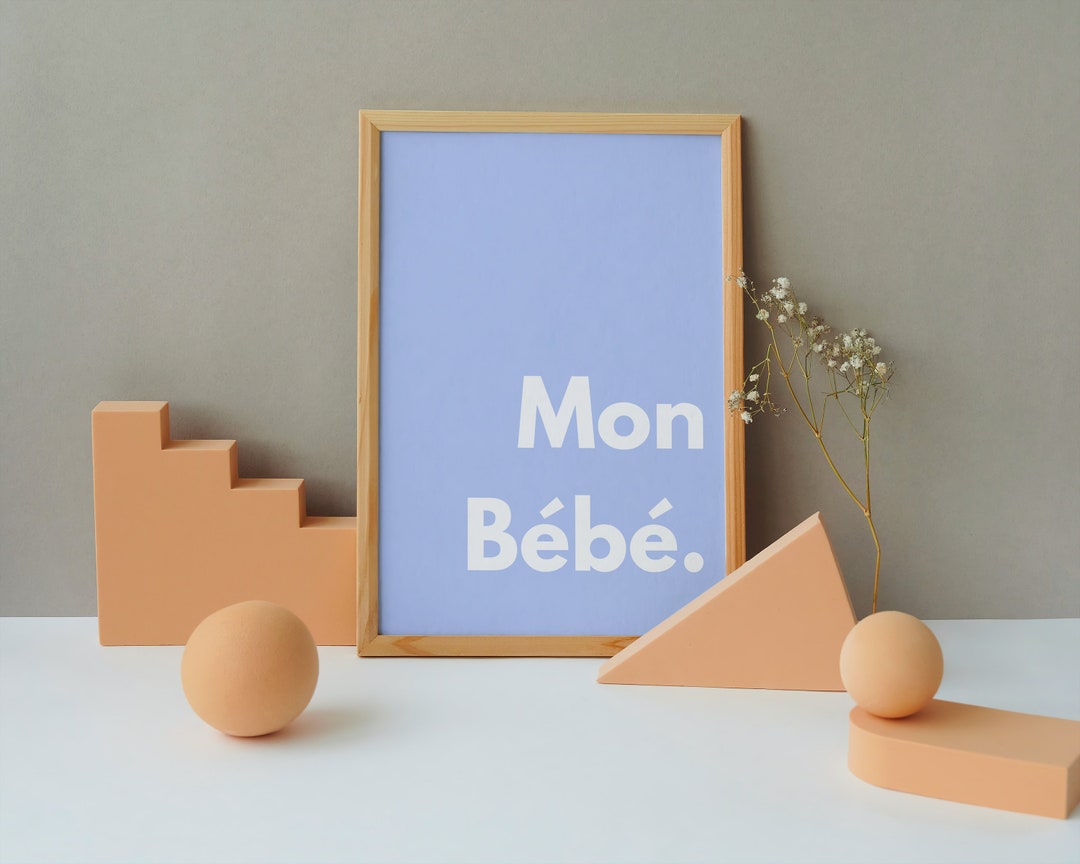 Digital Download Nursery Wall Art With Cute Phrase 'mon Bebe' Meaning