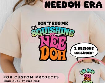 NeeDoh Era: 2 PNG Designs (Digital Download)