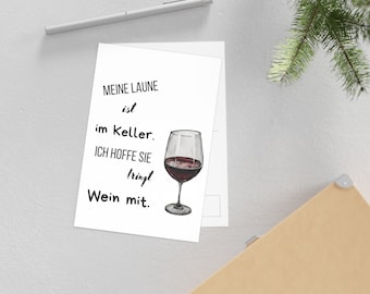 Carte postale "Mon humeur est au sous-sol. J'espère qu'elle apporte du vin." Dire cadeau amateur de vin Din A 6