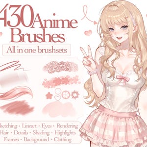 May include: A digital art resource set titled 430 Anime Brushes All in one brushsets featuring various stroke samples, floral patterns, and shapes. An illustration of a blonde character in a white top and pink skirt is shown.