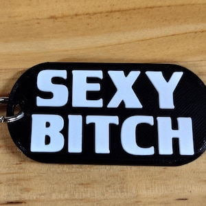 Sexy B!tch Keychain