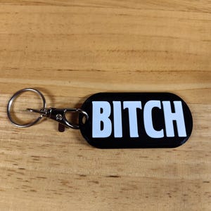 Bitch Keychain