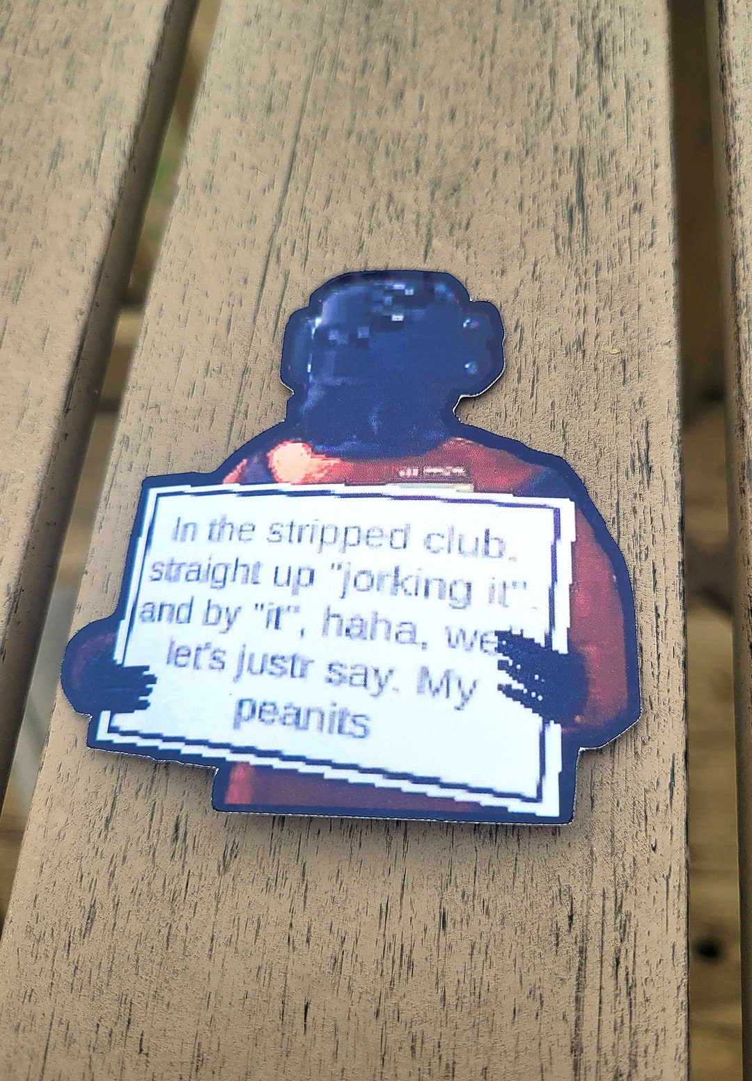 In the Stripped Club Lethal Company Sticker Funny Meme Sticker for Laptop, Bottle, Toolbox