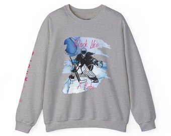 Girl Goalie Sweatshirt- Block Like A Babe, Ice Hockey Sweatshirt, Hockey Goalie Gift