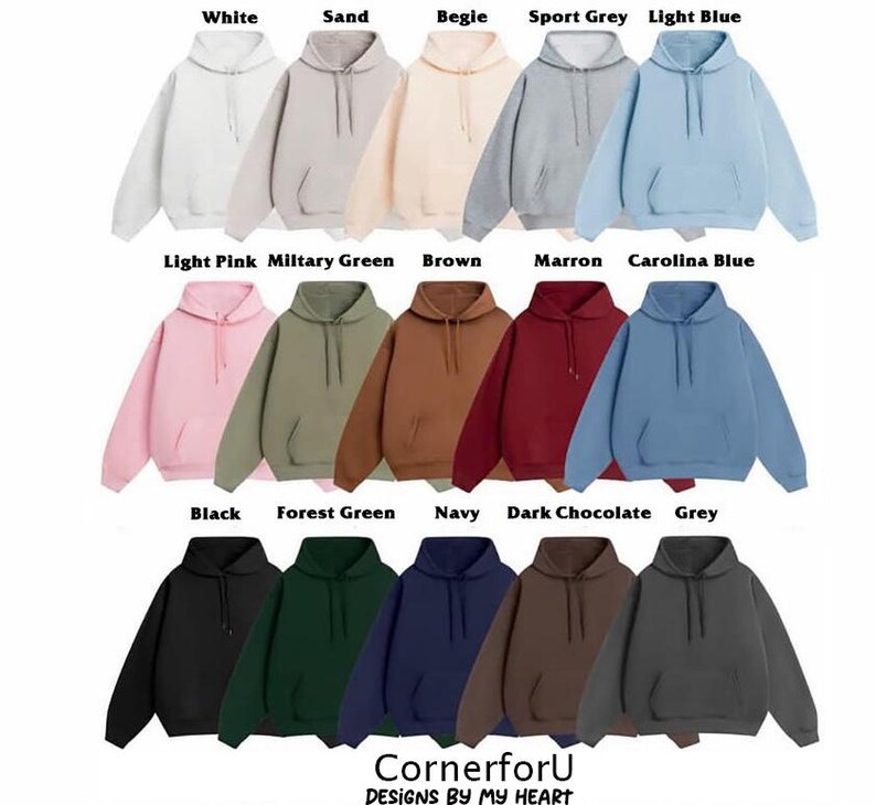 May include: A selection of hooded sweatshirts in a range of colours, such as white, sand, light blue, and black. Each sweatshirt has a front pocket and a drawstring hood. The image also displays the text "CornerforU DESIGNS BY MY HEART".