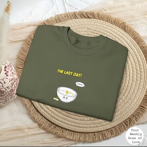 Embroidered Sweatshirt The Last Oat - Funny Cereal Embroidery Crewneck - Breakfast Lover Gift - Retro Comic Style - Organic Cotton Sweater