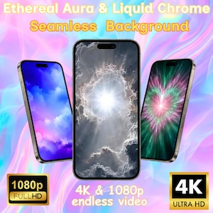 May include: Three smartphones displaying digital art backgrounds. The screens show a blue sky, a bright light in a cloudy sky, and a green and pink burst. Text reads "Ethereal Aura & Liquid Chrome Seamless Background" and "4K & 1080p endless video".