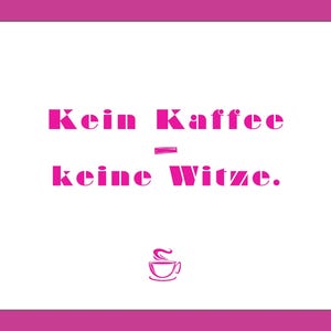 Cartão de felicitações “Sem café – sem piadas” em rosa | Cartão engraçado para amantes de café | Ideia de presente para café | Cartão de felicitações para quem odeia café | 0218