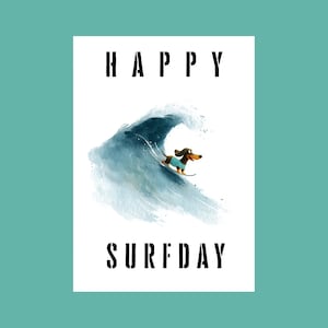 Dachshund Birthday Card | Happy Surf Day | Funny card with dog on surfboard | Watercolor paper | Handmade greeting card | 0247