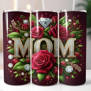 Mom Tumbler Wrap - 20oz Skinny Tumbler Sublimation Straight Design - Rose Tumbler Wrap - Mothers Day Tumbler Wrap - Digital Download
