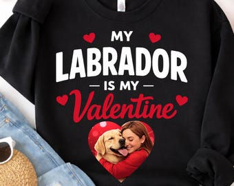 Dog Love Valentine PNG: My Labrador Is My Valentine Labrador Quote png Heart Dog Art (Digital Download)