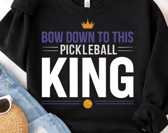 Bow Down To This Pickleball King PNG: Pickleball King Design Royal Quote png Funny Pickleball Art (Digital Download) Sports Humor png