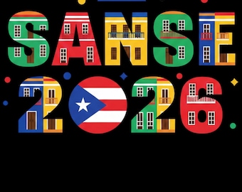 Sanse 2026 Puerto Rico Festival png, San Sebastian Street Festival Gift, Puerto Rican Culture Graphic,Funny Sanse 2026 T Shirt Puerto Rico