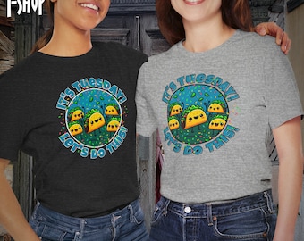 Fun Taco Tuesday T-Shirt | Cute Taco Graphic Tee | Happy Taco Party Shirt | Perfect Taco Lover Gift | Let's Do This Graphic T-Shirt