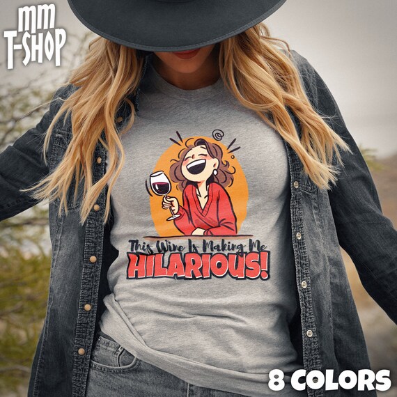 Hilarious Wine Lover T-Shirt