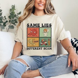 Anti-Trump Political Shirt – Same Lies Different Scam Graphic Tee, Dark Humor Statement Design, political shirt