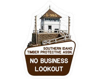 No Business Fire Lookout Vinyl Sticker