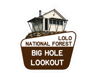 Special Request! Big Hole Lookout Vinyl Decal