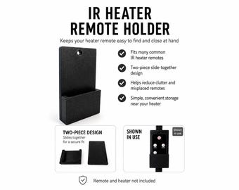 IR Heater Remote Holder - Works for many standard remotes
