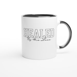 Healed Ceramic Mug: Christian Gift, Bible Verse