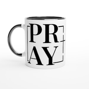 Pray Mug: Christian Gift, Bible Verse, Religious Coffee Mug