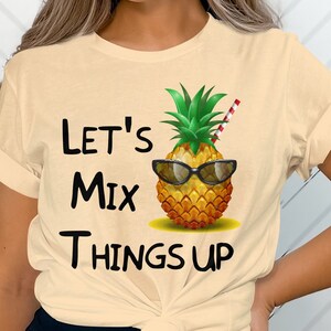 Funny Pineapple T-Shirt, Let&#39;s Mix Things Up, Swinger Humor Tee, Summer Party Unisex Shirt, Beach Vacation Graphic Top