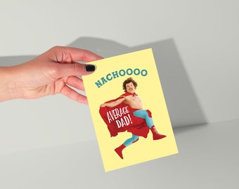 Father's day Card Nacho Average Dad Greeting Card