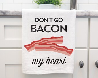 No vayas a tocino mi toalla de cocina del corazón