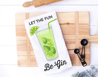Let the fun be Gin Kitchen Towel