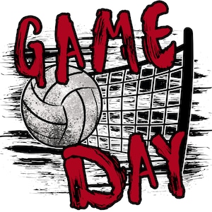 May include: A red and white volleyball with a black and white net in the background. The text "GAME DAY" is written in red with a grunge effect.