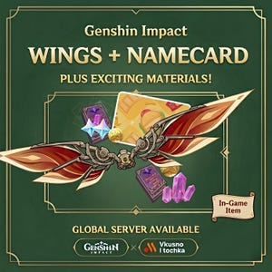 May include: A digital graphic for Genshin Impact featuring mechanical wings with red and gold accents, a namecard, purple crystals, and gold coins. Text reads: Genshin Impact WINGS + NAMECARD PLUS EXCITING MATERIALS! GLOBAL SERVER AVAILABLE In-Game Item.