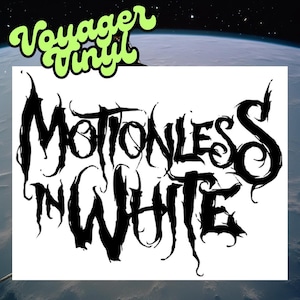 Motionless In White (Metal Band) Premium Vinyl Decal Permanent Adhesive or Iron On 7 Colors Pick a Size