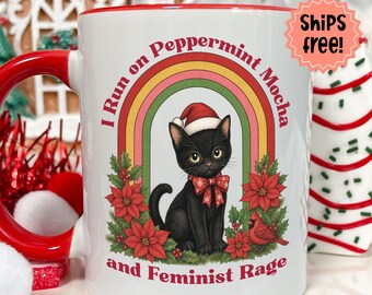 Customizable Peppermint Mocha and Feminist Rage Mug, Trendy Women's Rights Christmas Coffee Cup, Personalized Girl & Women Empowerment Gift