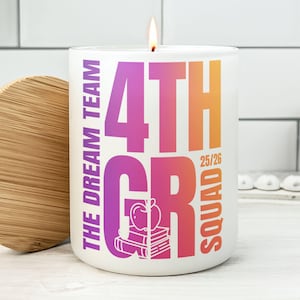 Custom Fourth Grade Teacher Candle, 4th Grade Teacher Squad Candle, Back to School, Teacher Dream Team, Elementary Teacher Appreciation Gift