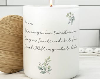 Personalized Mom I've Loved You My Whole Life Candle, Sentimental Gift for Mom, Gift from Daughter, Christmas or Birthday Candle for Mother