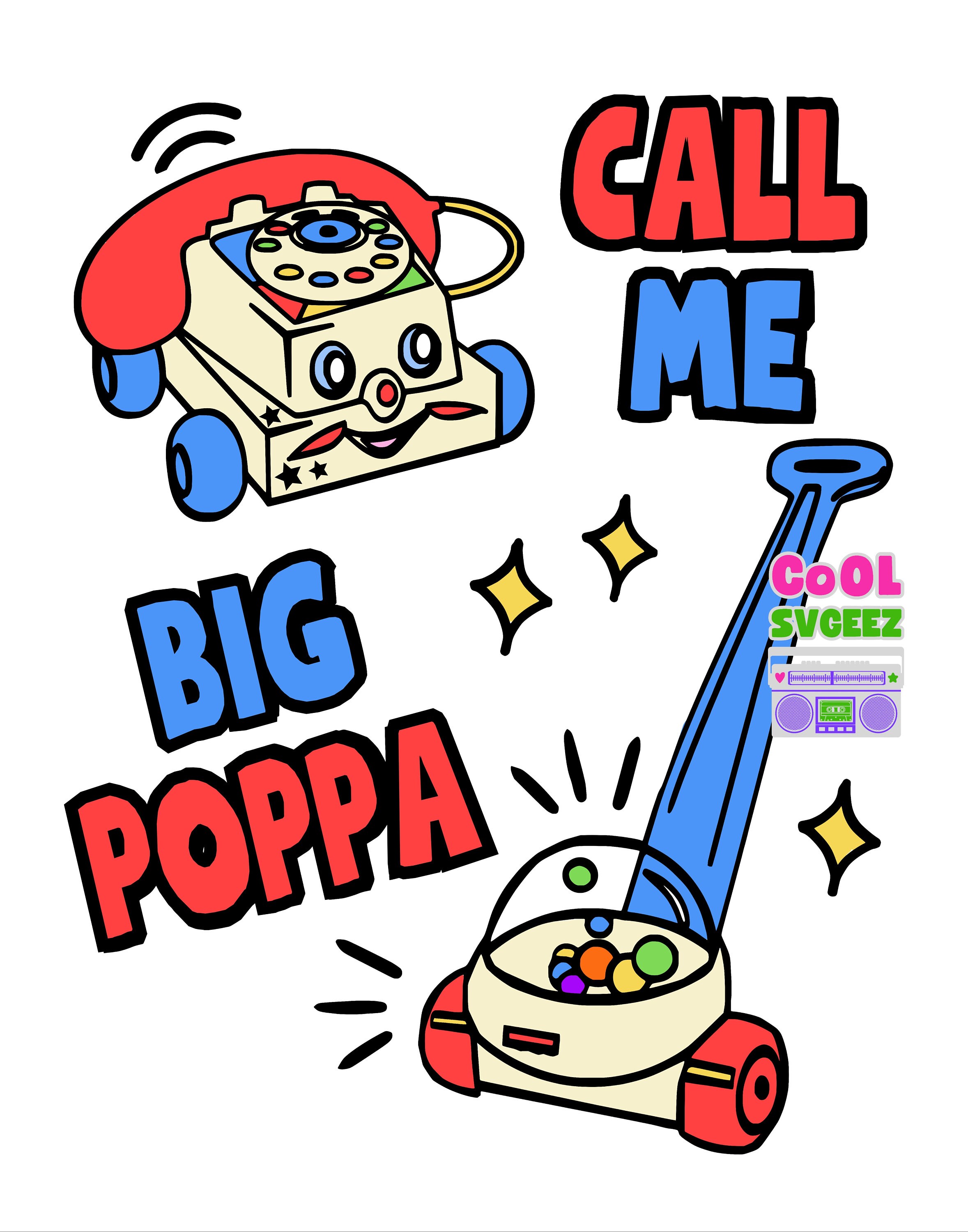 Funny call me svg png pdf big poppa 80s 90s toys phone corn popper toy baby toddler kids tshirts ...