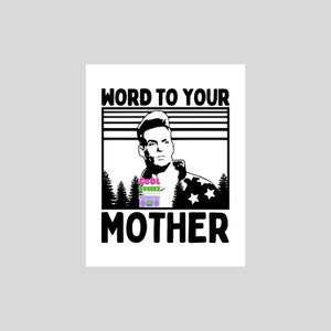 90s rapper svg png pdf funny hip hop rap word to your mother tshirts hoodies mugs printable download