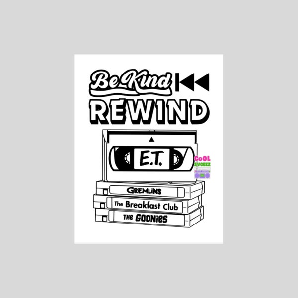 be kind rewind svg png pdf 80s 90s vhs cassette tapes videos tshirts hoodies printable download