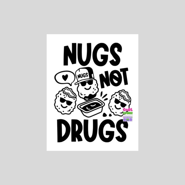 funny nugs not drugs svg png pdf just say no drug free kids teens adult printable download
