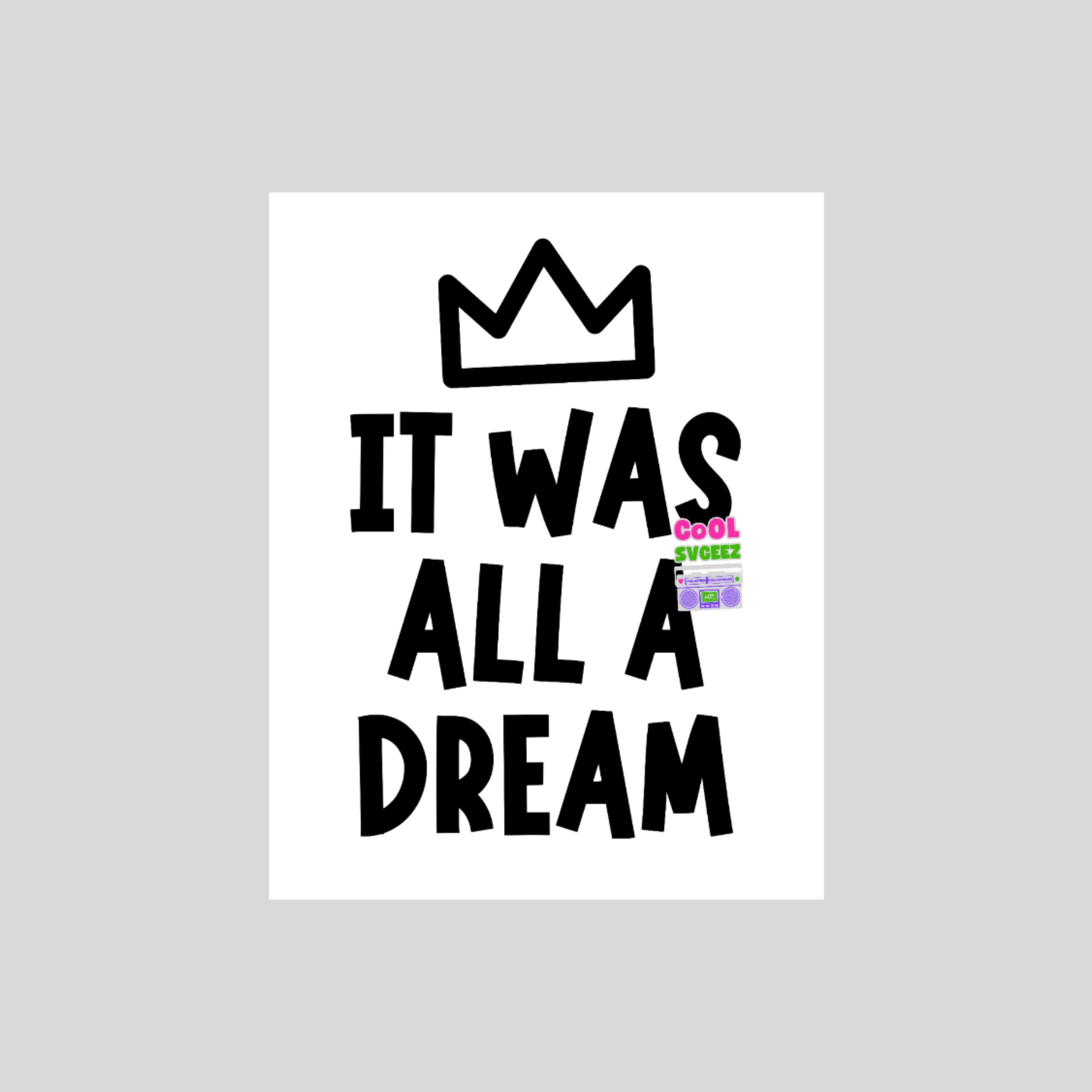 Biggie Smalls It Was All A Dream